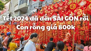 Đỏ rực Rất vui Con đường đón TẾT 2024 sớm nhất Sài Gòn Con rồng giá 800k Hải Thượng Lãn Ông quận 5 [upl. by Sebastiano187]