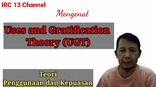 Apa Itu Uses and Gratification Theory Teori Penggunaan dan Kepuasan [upl. by Devondra]