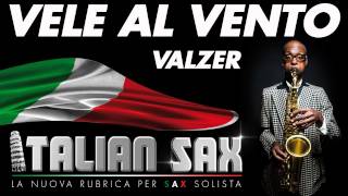 VALZER per Sax e Fisa  VELE AL VENTO  ITALIAN SAX  Basi musicali e partiture  ballo liscio [upl. by Blondell]