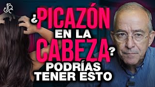 PICAZÓN En La CABEZA Podrías Tener Esto  Oswaldo Restrepo RSC [upl. by Broeker591]