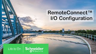 RemoteConnect IO Configuration  Schneider Electric Support [upl. by Oiragelo]