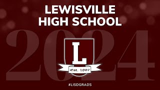 Lewisville HS Graduation 2024 [upl. by Hen939]