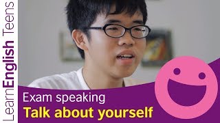 Exam Speaking Talk about yourself [upl. by Clem]