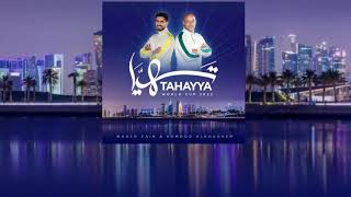 Maher Zain amp Humood  Tahayya  FIFA World Cup 2022 Lyrics [upl. by Aramois]