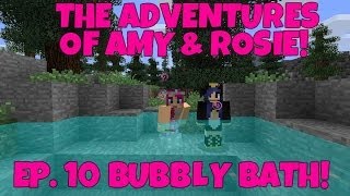 The Adventures Of Amy amp Rosie Ep10 Bubbly Bath [upl. by Duleba776]