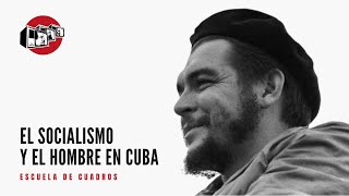 Programa 161  El socialismo y el hombre en Cuba Che [upl. by Sumahs]