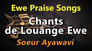 Ewe Praise Songs  Amesiwo menya wo Mawu  Louange ewe No Stop  Ewe Praise Medley  Soeur Ayawavi [upl. by Ellinger]