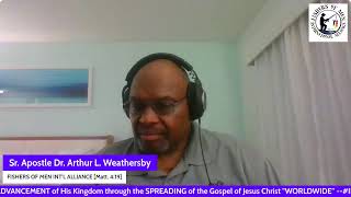 quotEnd of the Week Devotional Teaching with S Apostle Dr Arthur L Weathersbyquot [upl. by Nonna]