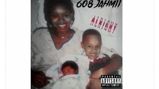 608Jahmii ALRIGHT [upl. by Yecnuahc]