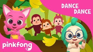 Monkey Banana  Dance Dance Pinkfong  Pinkfong Songs for Children [upl. by Fortier]