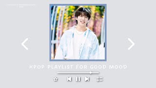 kpop playlist for good mood [upl. by Fairfax]