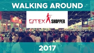 Gitex 2017 Dubai  Experience What Gitex Shopper Is Like [upl. by Eneloj]