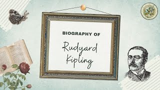 Biography of Rudyard Kipling [upl. by Nageem]