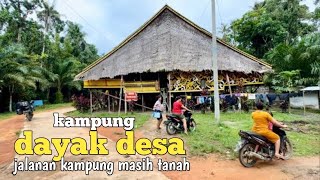 Suasana penuh damai di perkampungan dayak kalimantan [upl. by Fatima438]