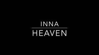 Inna  Heaven Real lyrics [upl. by Acissev]