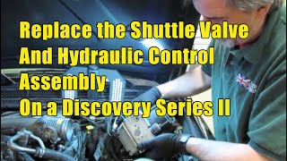 Replacing Shuttle Valve On A Land Rover Discovery Series 2 [upl. by Lerrad]