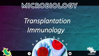 L 23 Transplantation immunology Microbiology [upl. by Ahsilem]