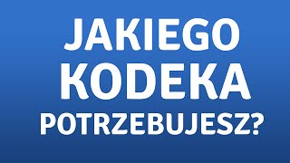 Jak sprawdzić jaki kodek potrzebujemy do filmu [upl. by Eatnuhs]