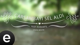 Çarşambayı Sel Aldı Yedi Karanfil  Esen Müzik [upl. by Endres]