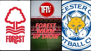 Leicester city Nottingham Forest  premier league  forest warm up show [upl. by Aicirtan]