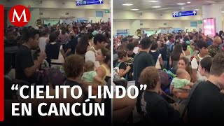 Pasajeros varados en Aeropuerto de Cancún cantan Cielito Lindo [upl. by Tarkany]