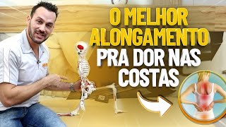 MELHOR ALONGAMENTO PARA DOR NAS COSTAS  Fisioprev com Guilherme Stellbrink [upl. by Aihppa]