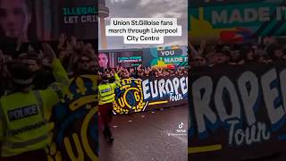 Union StGilloise fans march through Liverpool City Centre shorts [upl. by Aip]