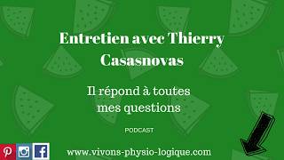 Entretien avec Thierry Casasnovas il répond à toutes mes questions [upl. by Ruzich]