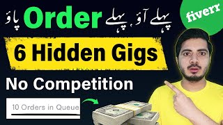 6 Best Low Competition Fiverr Gigs to Get Quick Orders  Low Competition Fiverr Gigs [upl. by Akila304]