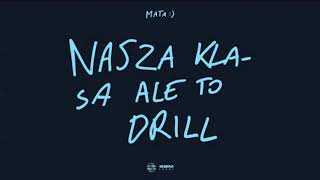 Mata  Nasza klasa ale to DRILL ft Popek Filtered instrumental [upl. by Poock356]