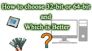 How to choose a 32bit or 64bit operating system Windows and which is better Simple and clear [upl. by Selrhc]