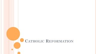 Catholic Reformation Lecture Notes [upl. by Evoy]