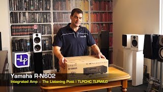 Yamaha RN602 Stereo Network Receiver Unboxing  The Listening Post  TLPCHC TLPWLG [upl. by Nomla]