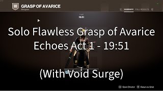 Solo Flawless Grasp of Avarice in 19 Minutes Echoes Personal Best [upl. by Asertal]