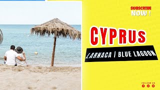 CYPRUS 🇨🇾in MARCH  LARNACA  BLUE LAGOON  PROTARAS  PART 6 [upl. by Brunhild]