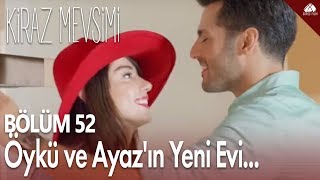 Kiraz Mevsimi  Öykü ve Ayazın yeni evi  52Bölüm Klip [upl. by Robbert]