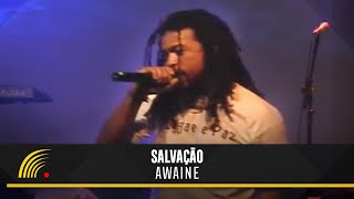 Salvação  Awaine  Os Melhores do Reggae  Vol1 [upl. by Assirehs]