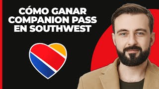 Cómo ganar el Companion Pass de Southwest [upl. by Atinev939]