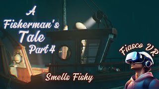 A Fishermans Tale VR Smells Fishy [upl. by Mackie]