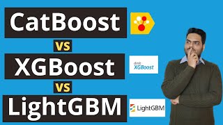 CatBoost Vs XGBoost Vs LightGBM  Catboost Vs XGBoost  Lightgbm vs XGBoost vs CatBoost [upl. by Breger]