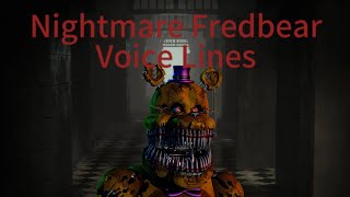 All Nightmare Fredbear Voice Lines [upl. by Aneeroc921]