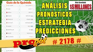 ✅ PROGOL 2178 ✅ PRONOSTICOS y Guía de La Quiniela de Esta Semana 🚀 [upl. by Ahseuqram]