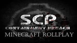 Minecraft SCP Roleplay Season 1 Containment Breach Ep1  The Containment Breach [upl. by Filmer470]