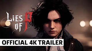 Lies of P Official 4K Gameplay Trailer  gamescom ONL 2022 [upl. by Bakerman849]