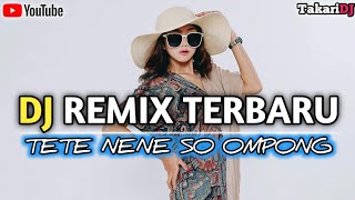 DJ REMIX TERBAUTETE NENE SO OMPONG 2 NONGKI TETI X DJ DEON [upl. by Bluh338]