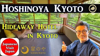 Hoshinoya Kyoto Luxurious Ryokanstyle Hotel surrounded by mountains and streams [upl. by Sidras]