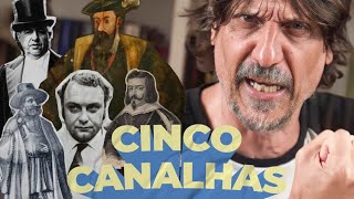 5 GRANDES CANALHAS DA NOSSA HISTÓRIA  EDUARDO BUENO [upl. by Eimme]