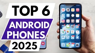 Top 6 Best Android phones In 2025 [upl. by Olraced]