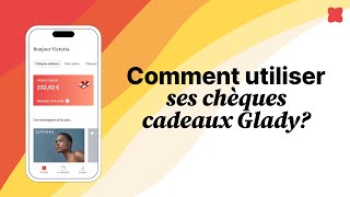 Comment utiliser ses chèques cadeaux   Glady [upl. by Nebeur]