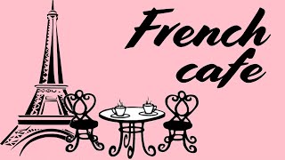 Música francesa de café  Música romántica francesa de acordeón y Jazz  Buenos días Francia [upl. by Kcajyllib]